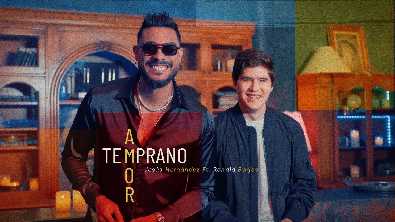 Jesús Hernández se presenta con un “Amor Temprano” en colaboración con Ronald Borjas - cortesía